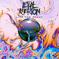 Lethal Injektion - Live for Today (Single)