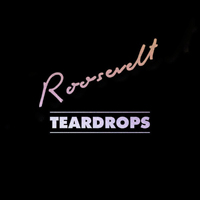 Roosevelt - Teardrops (Single)