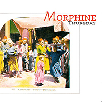 Morphine - Thursday (Single)