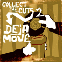 Deja-Move - Collect The Cuts 2