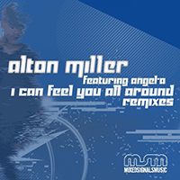 Miller, Alton - I Can Feel You All Around (Single)