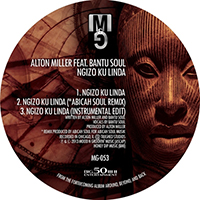 Miller, Alton - Ngizo Ku Linda (with Bantu Soul) (Single)