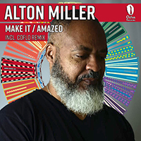 Miller, Alton - Make It / Amazed (Incl. Coflo Remix) (EP)