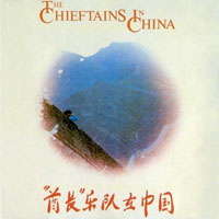 Chieftains - The Chieftains In China