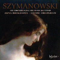 Alina Ibragimova - Karol Szymanowski: The Complete Music for Violin and Piano (feat. Cedric Tiberghien)