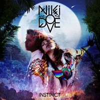 Niki & The Dove - Instinct (Deluxe Edition)