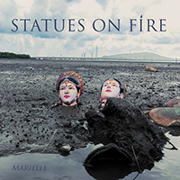Statues On Fire - Marielle