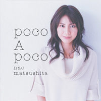 Matsushita, Nao - Poco A Poco