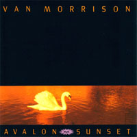 Van Morrison - Avalon Sunset (2008 Remaster)