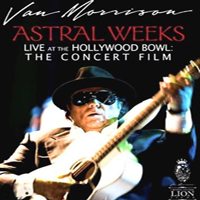 Van Morrison - Astral Weeks (Live At The Hollywood Bowl: Concert Film) [CD 1]