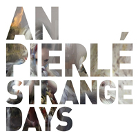 An Pierle - Strange Days