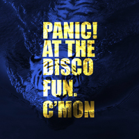 Panic! At The Disco - C'mon (With Fun.) (Single)