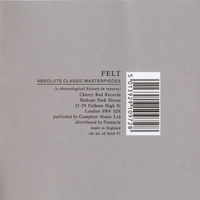 Felt - Absolute Classic Masterpieces (Volume I)