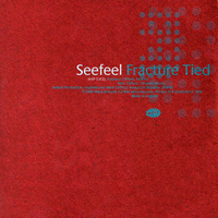 Seefeel - Fracture - Tied [EP]