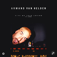 Armand van Helden - Give Me Your Loving (feat. Lorne) (Single)