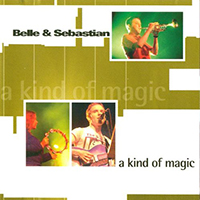 Belle & Sebastian - A Kind Of Magic