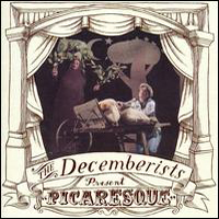 Decemberists - Picaresque