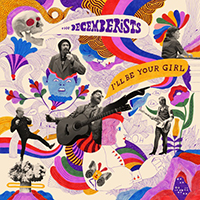 Decemberists - I'll Be Your Girl