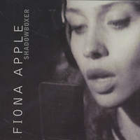 Fiona Apple - Shadowboxer (Single)