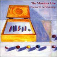 Mendoza Line - Poems To A Pawnshop