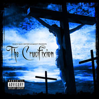 Black Rain Entertainment - The Crucifixion (EP)