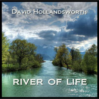 Hollandsworth, David - River Of Life