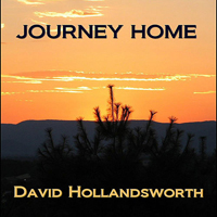 Hollandsworth, David - Journey Home