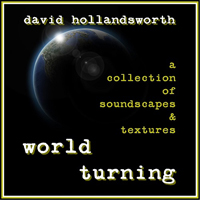Hollandsworth, David - World Turning