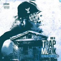 Doe B - Trap Muzik (Karltin Bankz Remix) [Single]