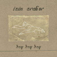 Archer, Iain - Boy Boy Boy (Single)