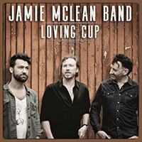 Jamie McLean Band - Loving Cup (Single)