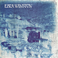 Ezra Winston - Ancient Afternoons
