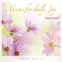 Amathy, Frantz - Music For Daily Joy
