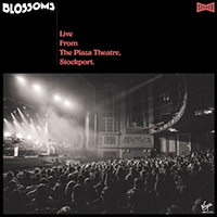 Blossoms - Live From The Plaza Theatre, Stockport