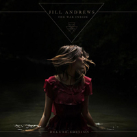 Andrews, Jill - The War Inside (Deluxe Edition)