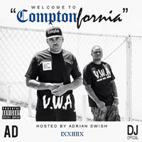 AD (USA) - Welcome To ComptonFornia (Hosted by Adrian Swish)