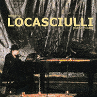 Mimmo Locasciulli - Piano Piano