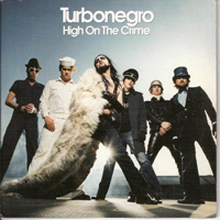 Turbonegro - High On The Crime (Single)
