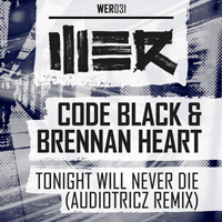Code Black - Tonight Will Never Die (Audiotricz Remix) (Split)