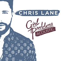 Lane, Chris - Girl Problems (Acoustic)