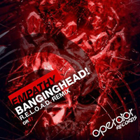 Empathy - Banginghead! (R.E.L.O.A.D. Remix)