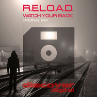 R.E.L.O.A.D - Watch Your Back (Single)