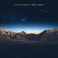 Tebbutt, Dustin - First Light