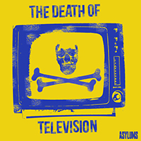 Asylums - The Death Of Television (Single)