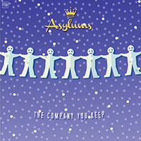 Asylums - The Company You Keep (Single)