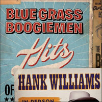 Blue Grass Boogiemen - Hits of Hank Williams
