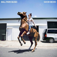Ball Park Music - Good Mood