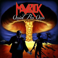 Maverick (GBR) - Quid Pro Quo