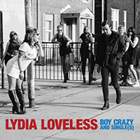 Lydia Loveless - Boy Crazy And Single (Single)