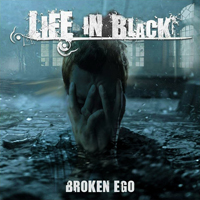 Life In Black - Broken Ego